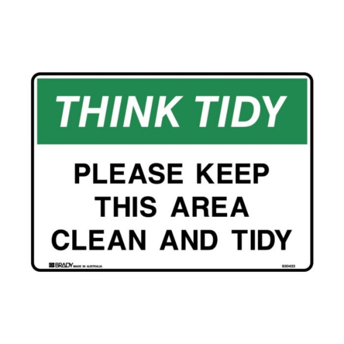 Picture of HOUSEKEEPING SIGN - THINK TIDY PLEASE KEEP THIS AREA CLEAN AND TIDY (POLYPROPYLENE) H250MM X W350MM